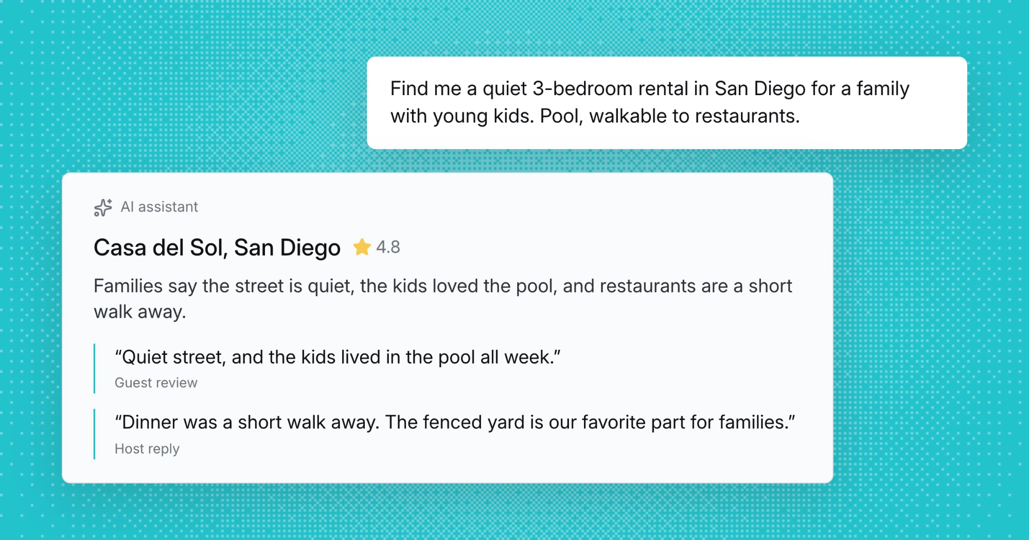 An AI assistant recommending a San Diego vacation rental and quoting a guest review and a host reply about the pool and walking to dinner